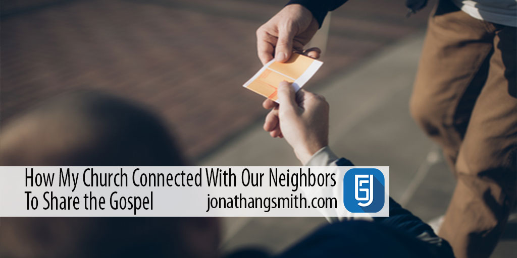 How My Church Connected With Our Neighbors To Share the Gospel